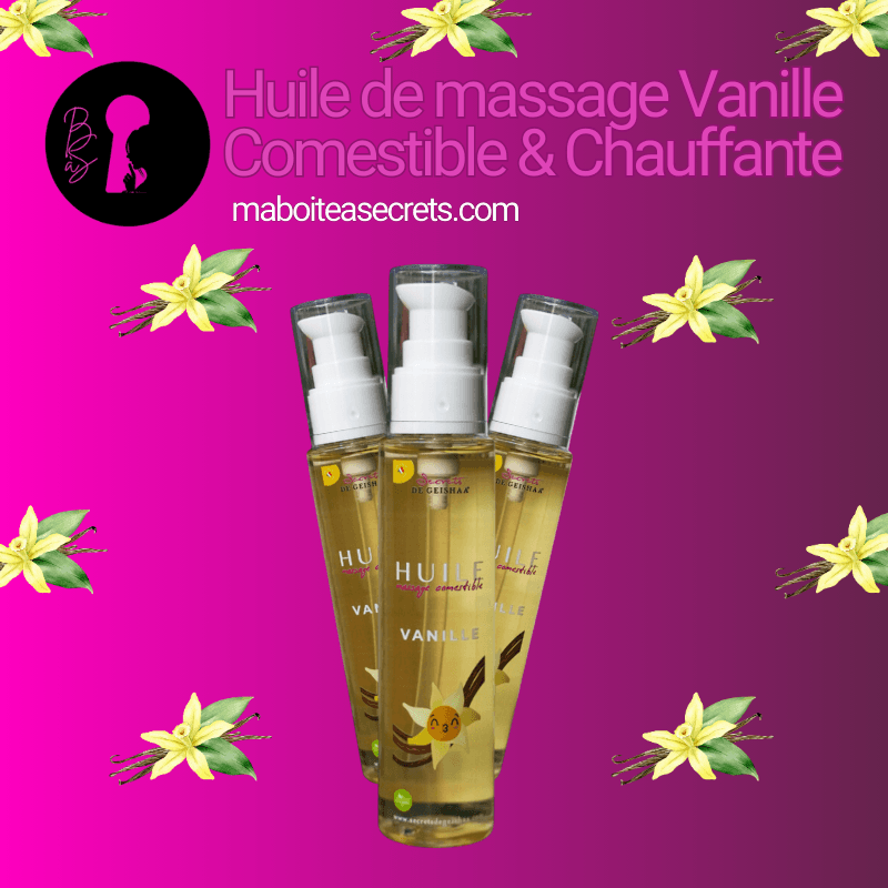 Huile de massage COMESTIBLE et CHAUFFANTE - Vanille